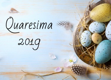 quaresima 2019, date inizio e fine, pasqua